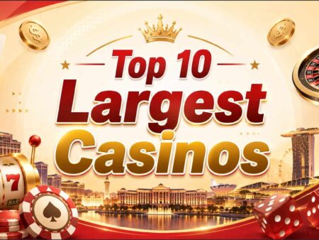 Top 10 Biggest Casinos Ever Built: Floor Space, Games, and Luxury Amenities Compared